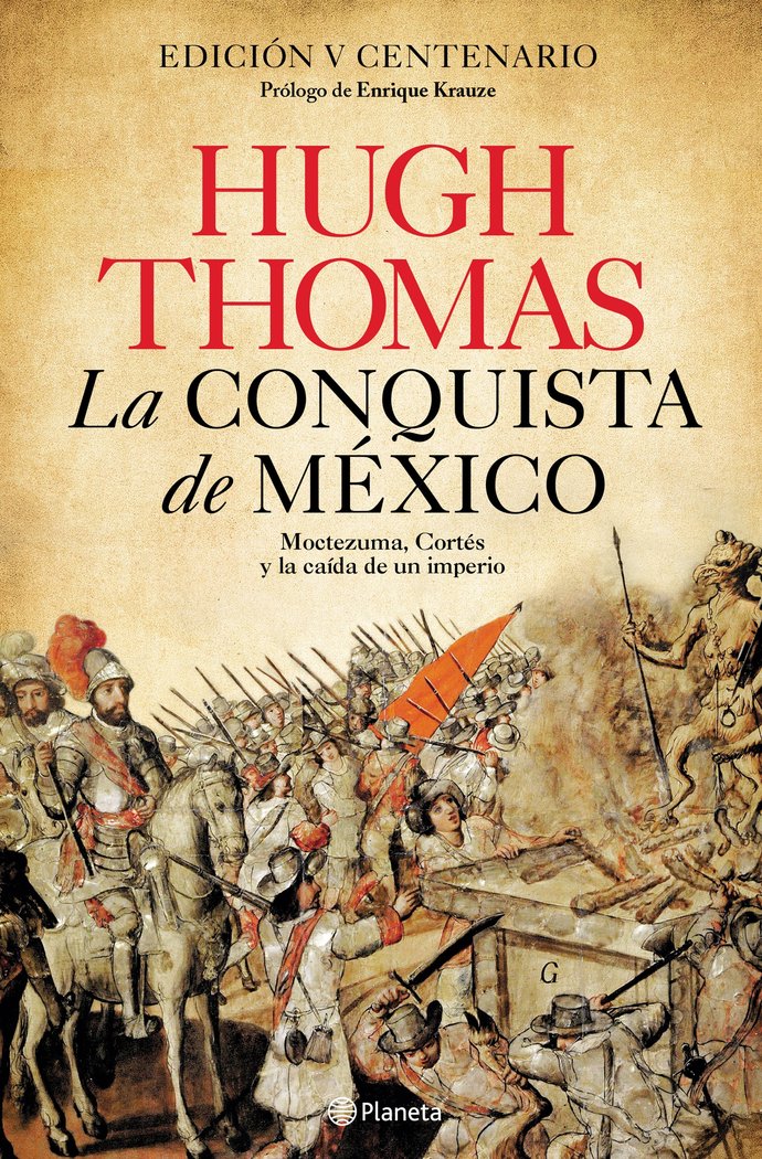 La conquista de México, de Thomas, Hugh | portada del libro
