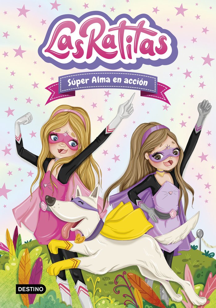 Las Ratitas 2. Súper Alma en acción, de Ratitas, Las | portada del libro