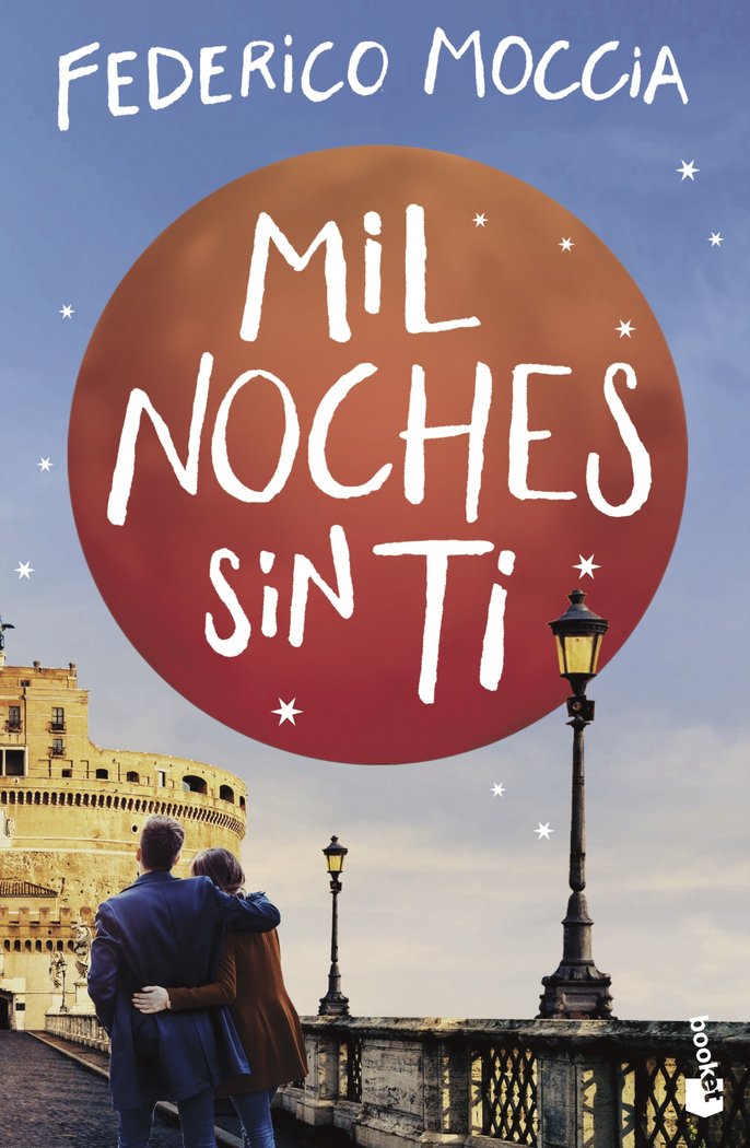 Mil noches sin ti, de Moccia, Federico | portada del libro