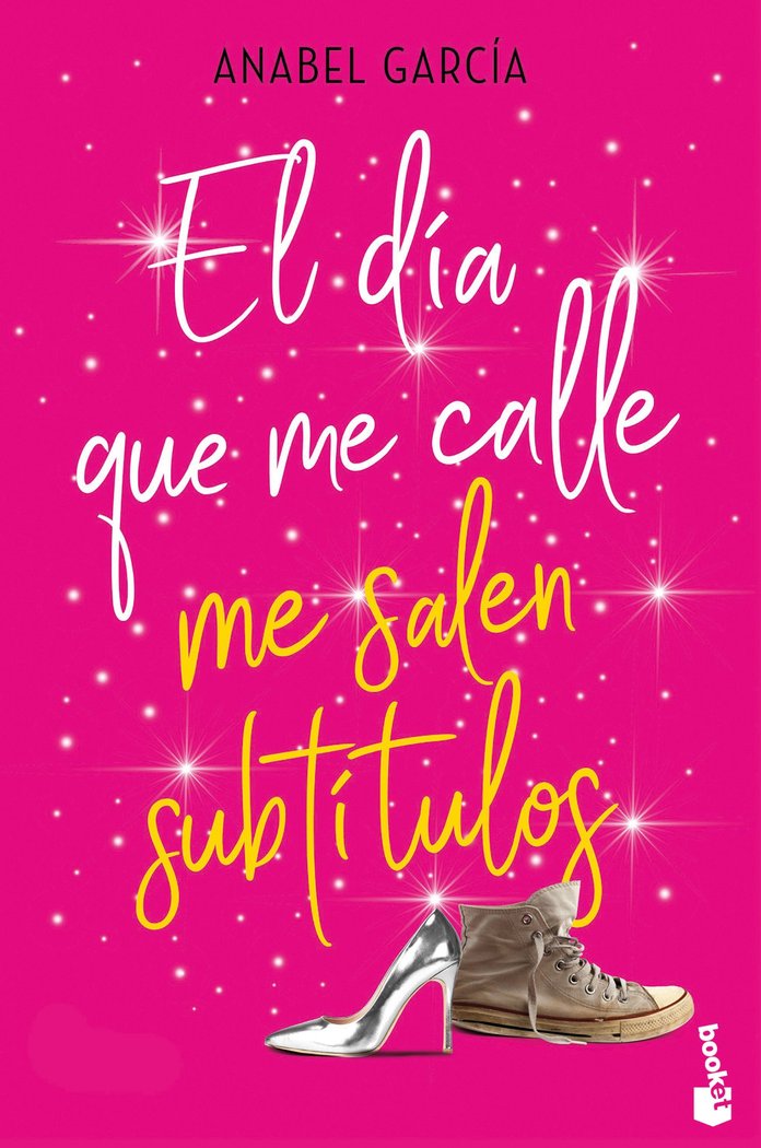 El día que me calle me salen subtítulos, de García, Anabel | portada del libro