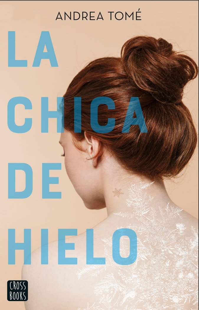 LA CHICA DE HIELO, de ANDREA TOME | portada del libro