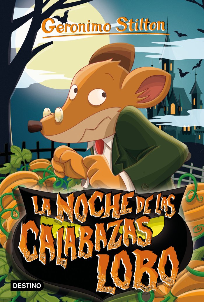 La noche de las calabazas lobo, de Stilton, Geronimo | portada del libro