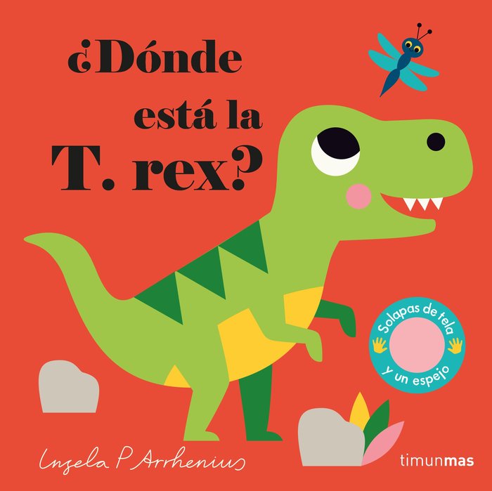 ¿Dónde está la T. rex?, de Arrhenius, Ingela P. | portada del libro