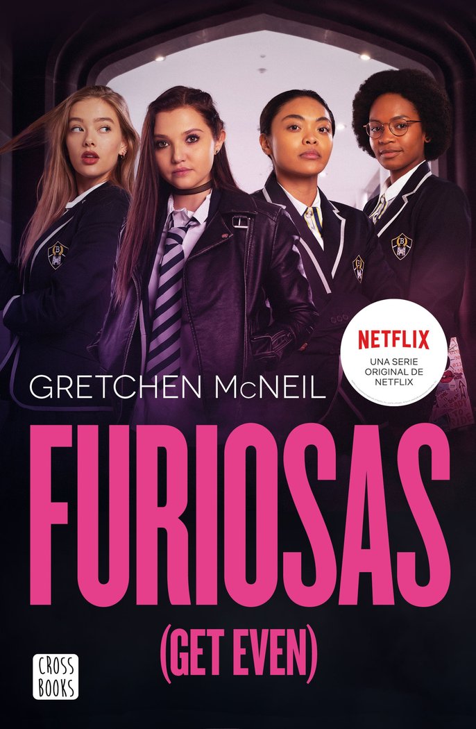 Furiosas (Get Even), de McNeil, Gretchen | portada del libro