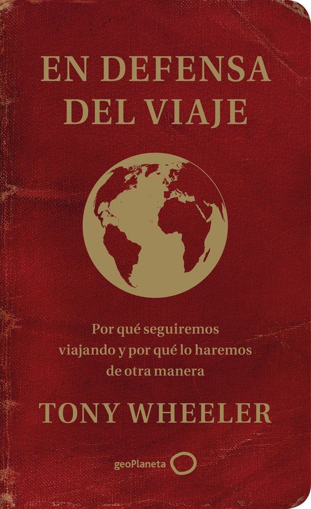 En defensa del viaje, de Wheeler, Tony | portada del libro
