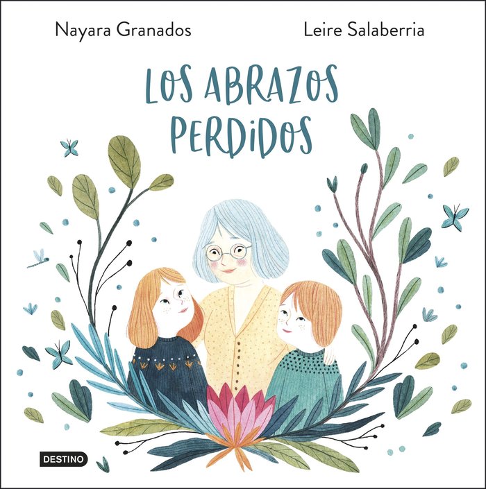 Los abrazos perdidos, de Granados, Nayara | portada del libro