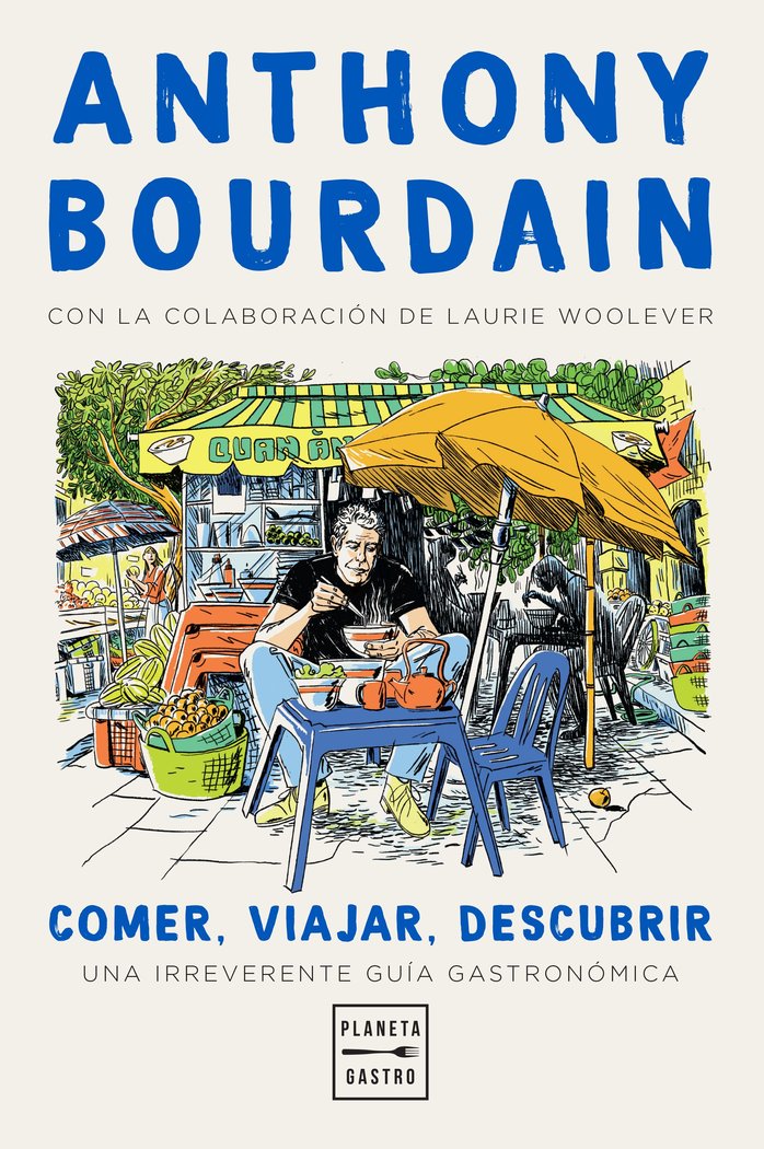 WORLD TRAVEL (PROVISIONAL), de ANTHONY BOURDAIN | portada del libro
