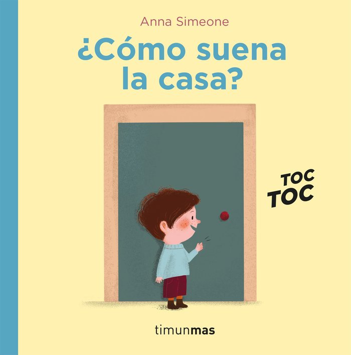 ¿COMO SUENA LA CASA?, de ANNE SIMEONE | portada del libro