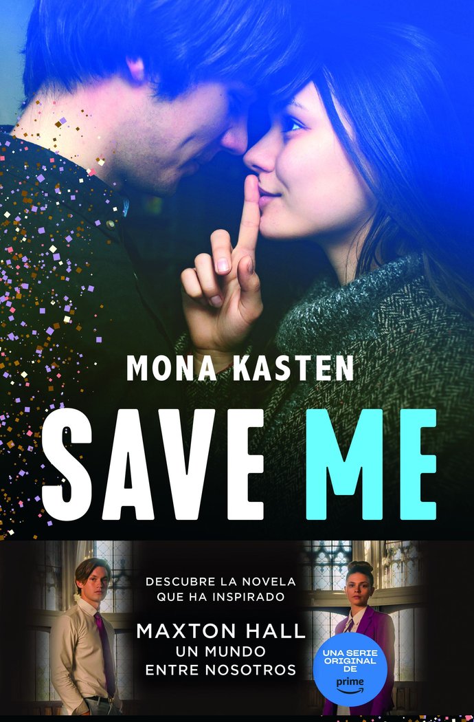Save Me (Serie Save 1), de Kasten, Mona | portada del libro