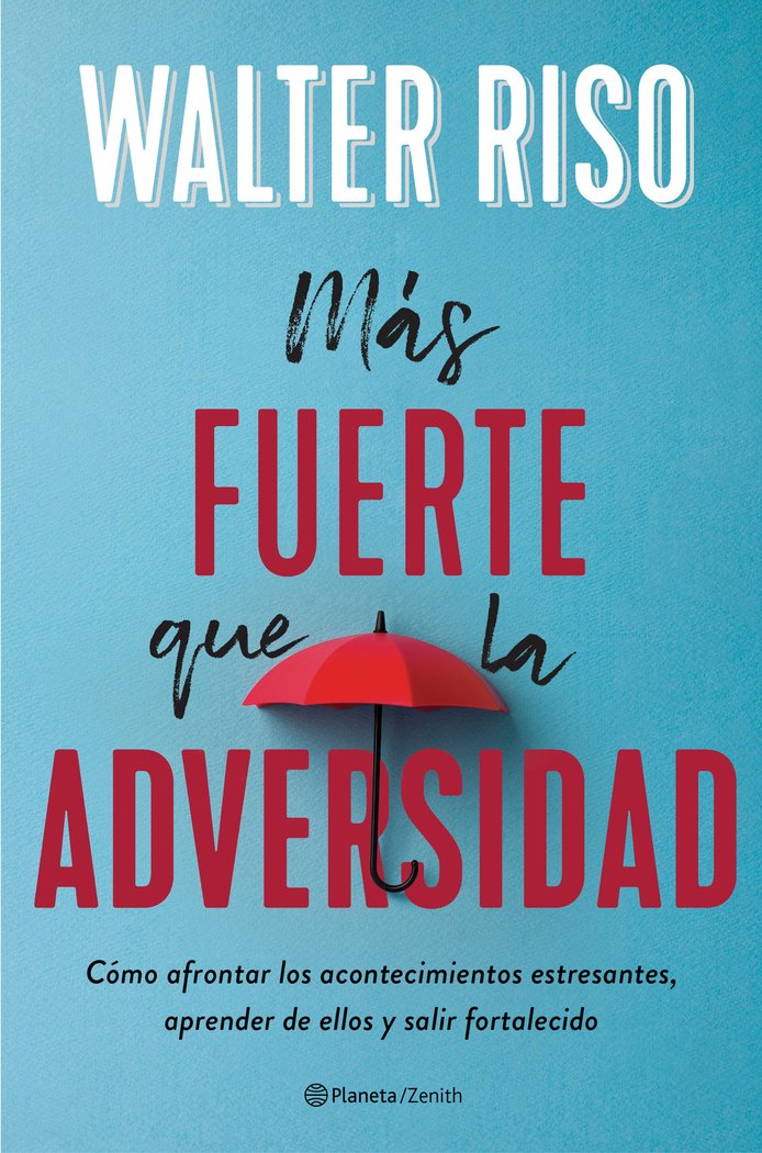 Más fuerte que la adversidad, de Riso, Walter | portada del libro