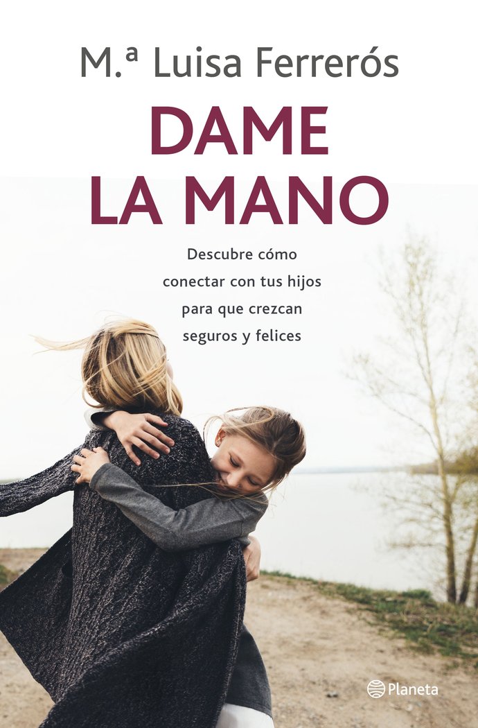 Dame la mano, de Ferrerós, María Luisa | portada del libro
