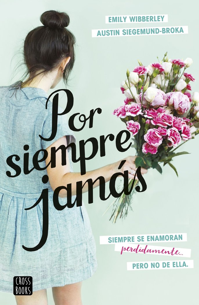 Por siempre jamás, de Siegemund-Broka, Austin | portada del libro