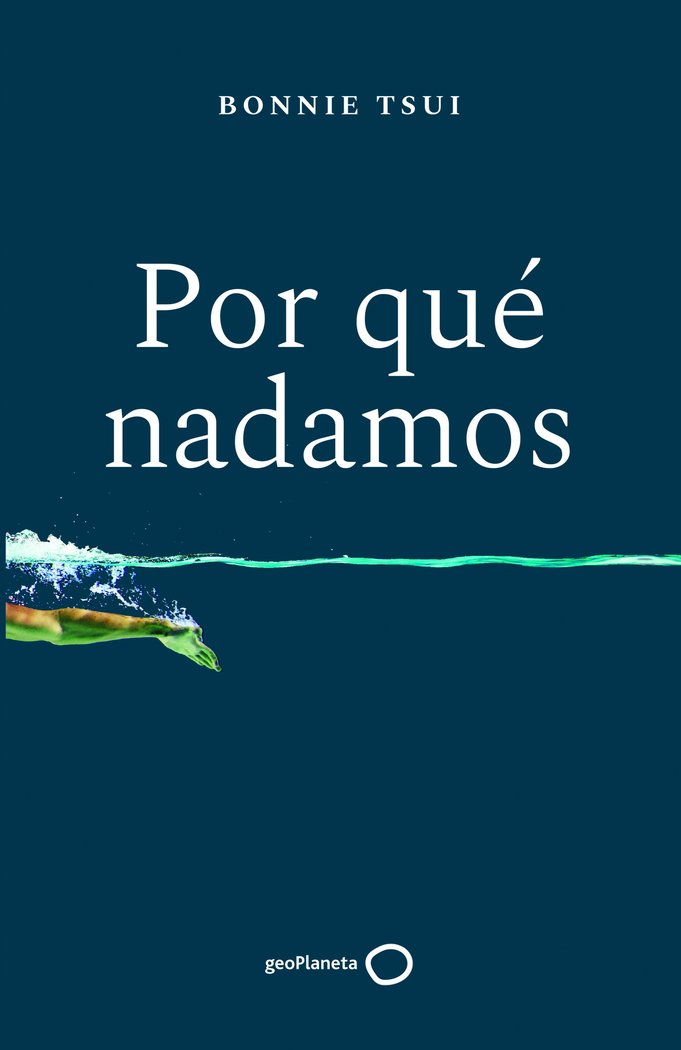 Por qué nadamos, de Tsui, Bonnie | portada del libro