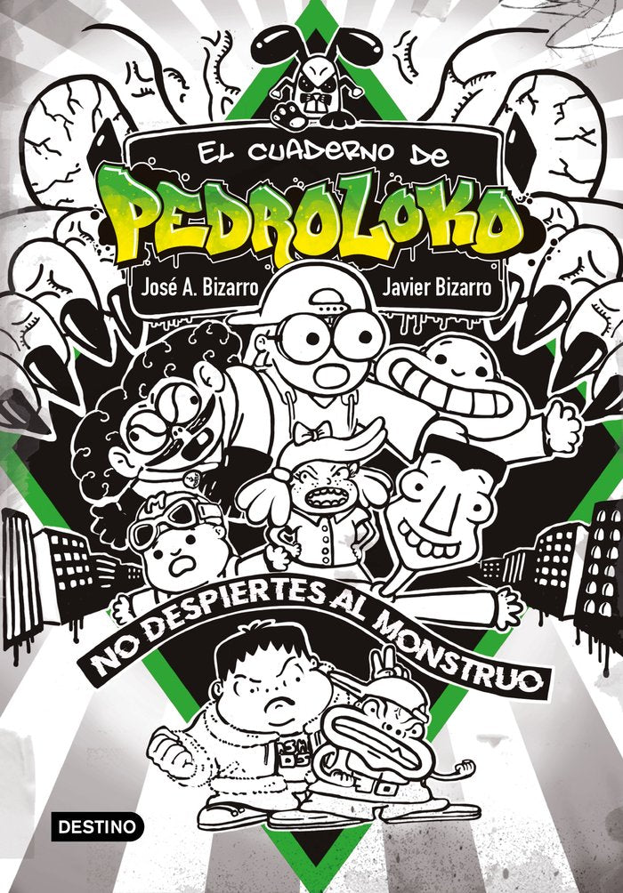 El cuaderno de Pedroloko. ¡No despiertes al monstruo!, de Bizarro, José A. | portada del libro