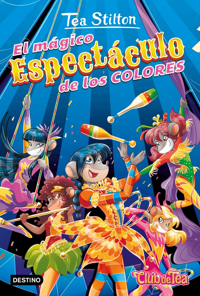 TS-VR 37.EL MAGICO ESPECTACULO DE LOS COLORES, de TEA STILTON | portada del libro