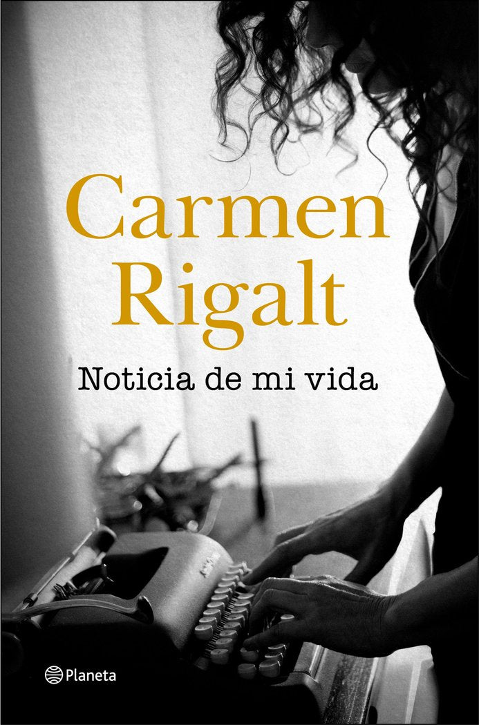 NOTICIA DE MI VIDA, de CARMEN RIGALT | portada del libro