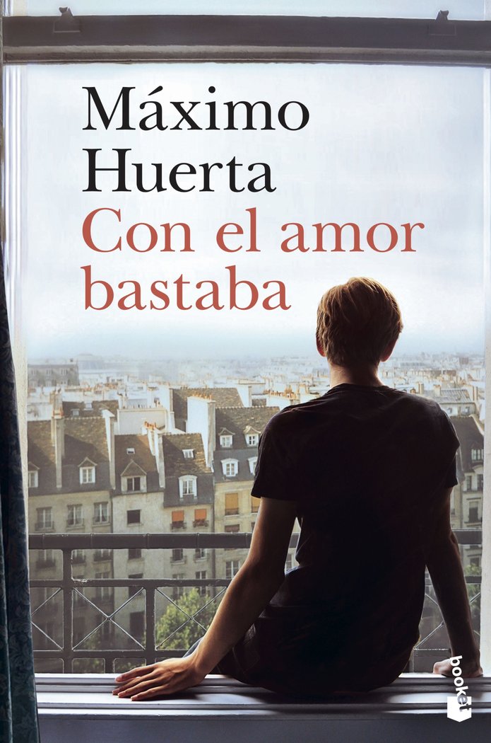 CON EL AMOR BASTABA, de MAXIMO HUERTA | portada del libro