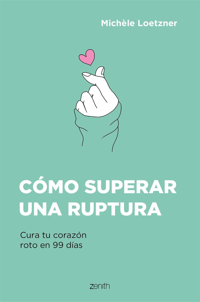 COMO SUPERAR UNA RUPTURA, de MICHELE LOETZNER | portada del libro