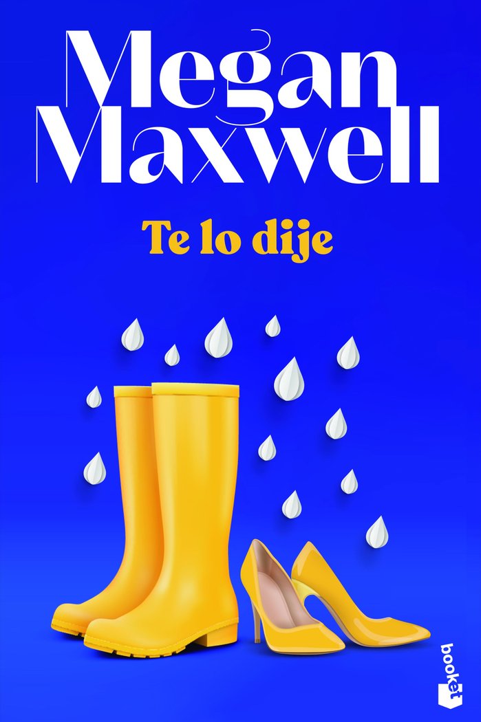 TE LO DIJE, de MEGAN MAXWELL | portada del libro