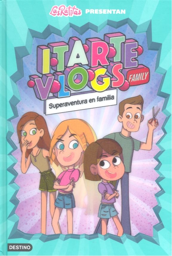 ITARTE FAMILY 1. ¡TODOS SOMOS HEROES!, de LAS RATITAS | portada del libro