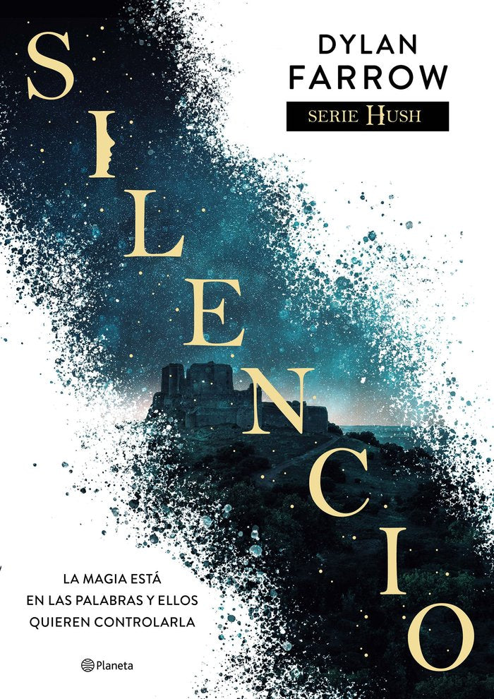 SILENCIO (SERIE HUSH 1), de DYLAN FARROW | portada del libro