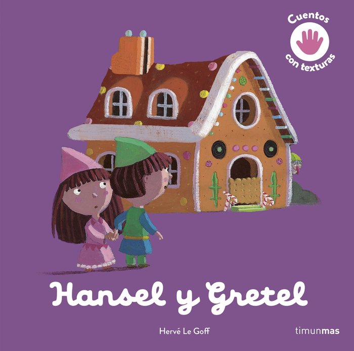 HANSEL Y GRETEL CON TEXTURAS, de EDITIONS MILAN | portada del libro