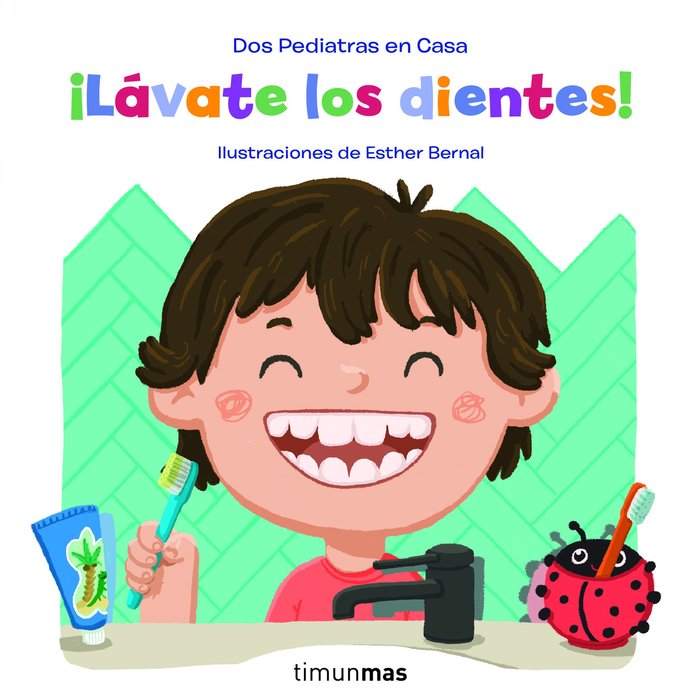 ¡LAVATE LOS DIENTES!, de ELENA BLANCO | portada del libro