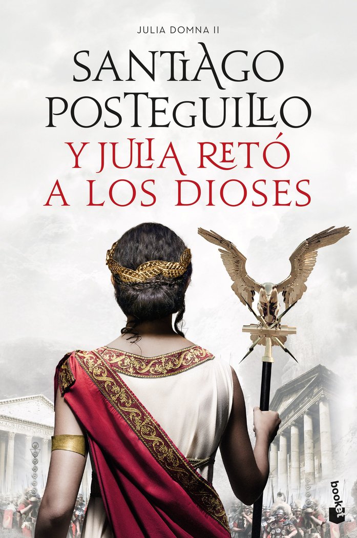 Y JULIA RETO A LOS DIOSES, de POSTEGUILLO, SANTIAGO | portada del libro