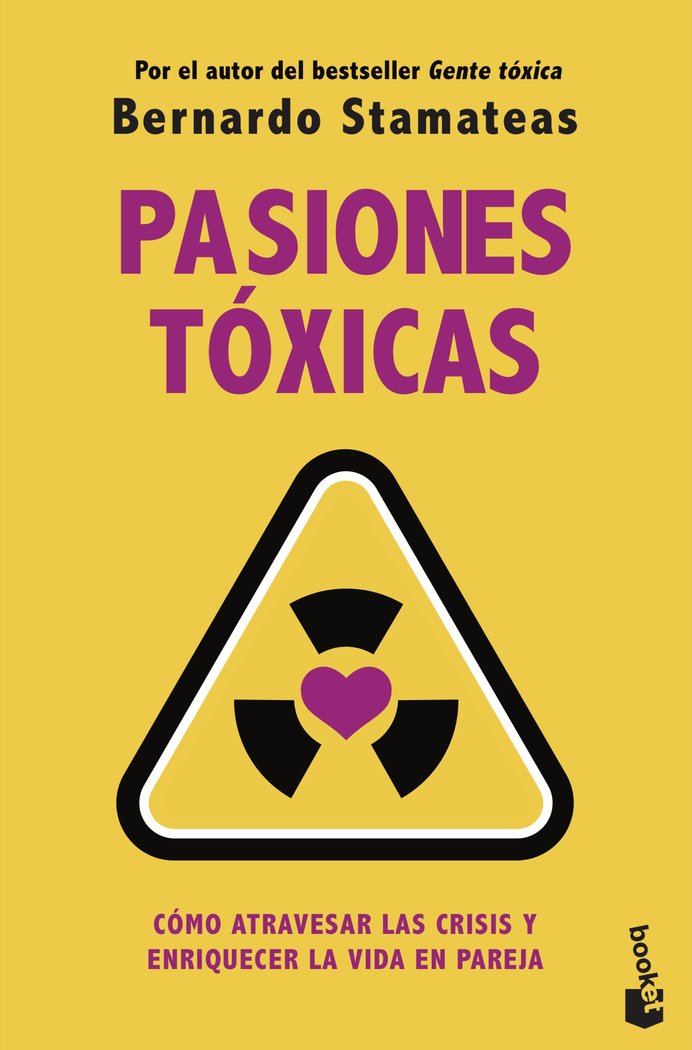 PASIONES TOXICAS, de STAMATEAS, BERNARDO | portada del libro