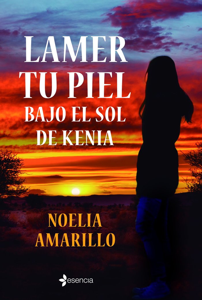 LAMER TU PIEL BAJO EL SOL DE KENIA, de NOELIA AMARILLO | portada del libro