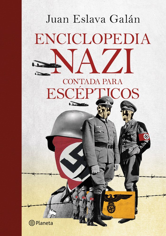 ENCICLOPEDIA NAZI PARA ESCEPTICOS, de JUAN ESLAVA GALAN | portada del libro