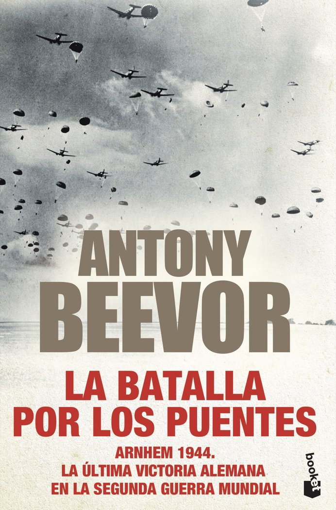 LA BATALLA POR LOS PUENTES, de ANTONY BEEVOR | portada del libro