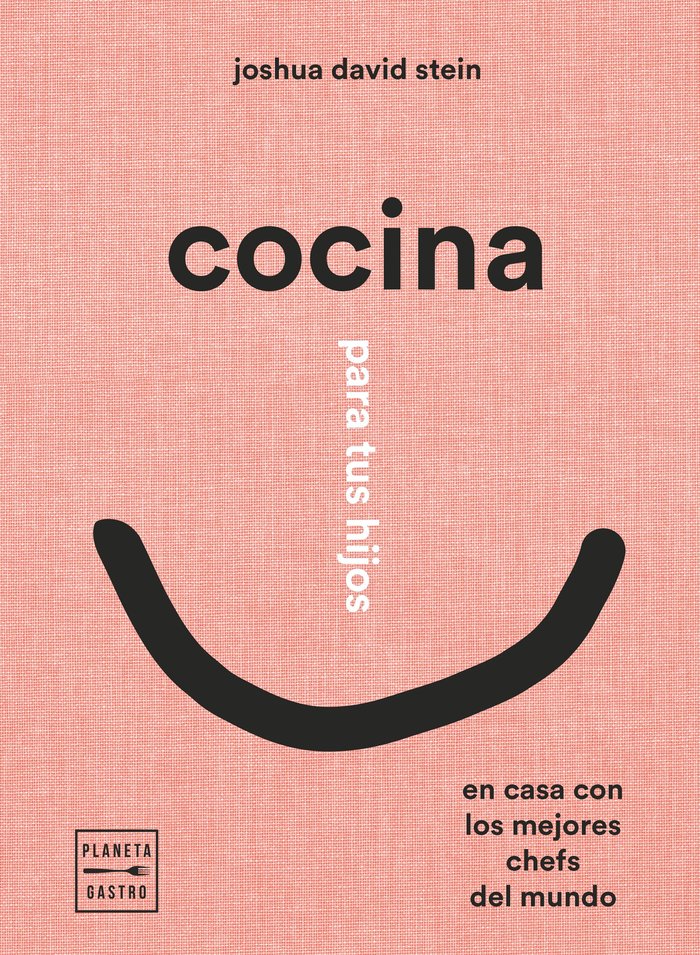 COCINA PARA TUS HIJOS, de DAVID STEIN, JOSHUA | portada del libro