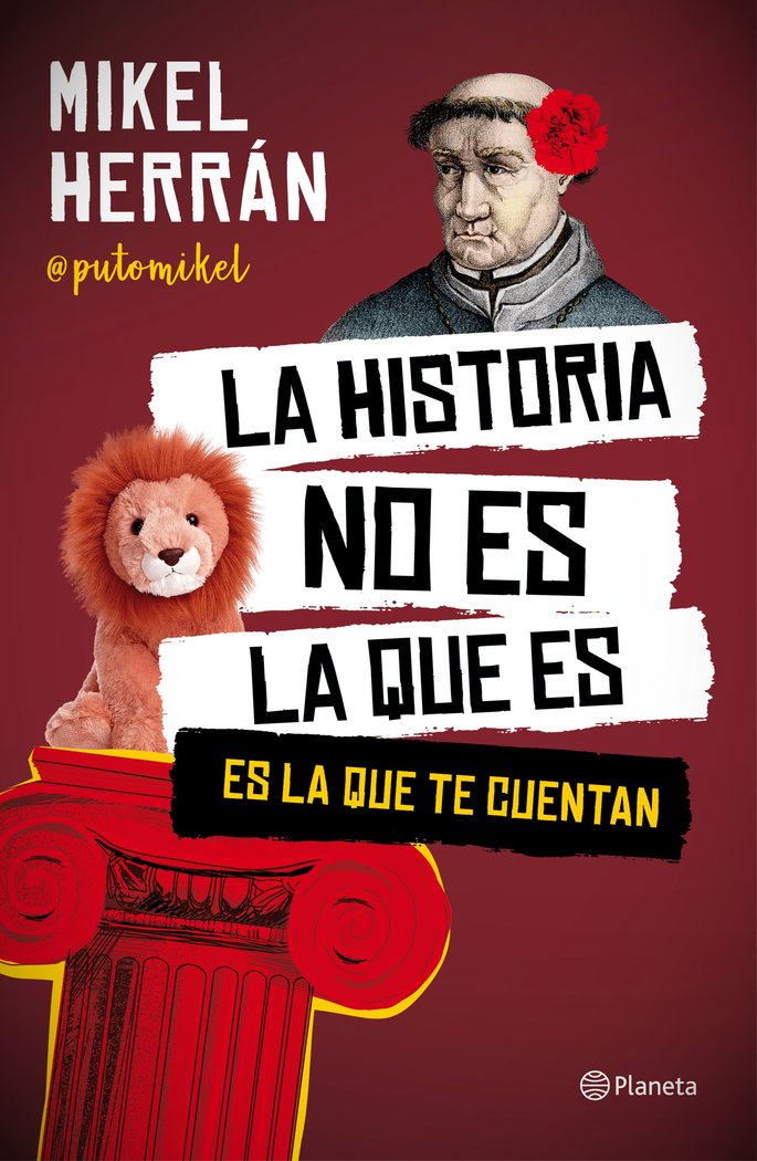 LA HISTORIA NO ES LA QUE ES, de MIKEL HERRAN | portada del libro