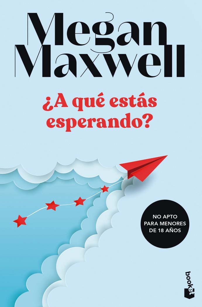 ¿A QUE ESTAS ESPERANDO?, de MEGAN MAXWELL | portada del libro