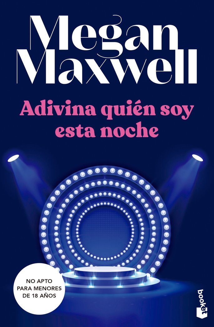 ADIVINA QUIEN SOY ESTA NOCHE, de MEGAN MAXWELL | portada del libro