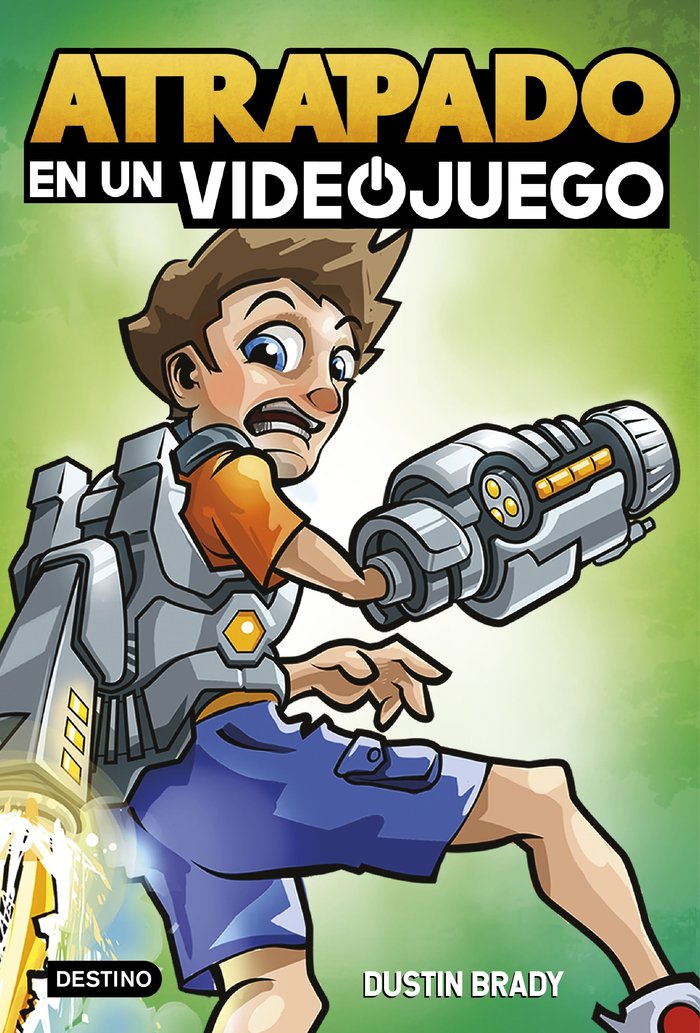 ATRAPADO EN UN VIDEOJUEGO 1, de DUSTIN BRADY | portada del libro