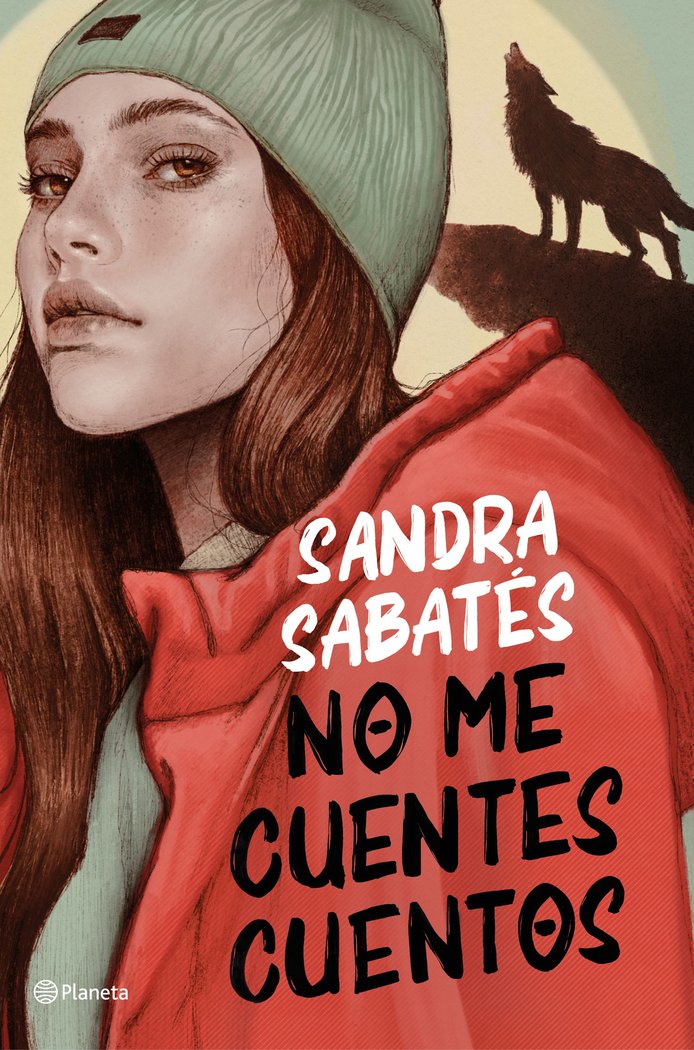NO ME CUENTES CUENTOS, de SABATES, SANDRA | portada del libro