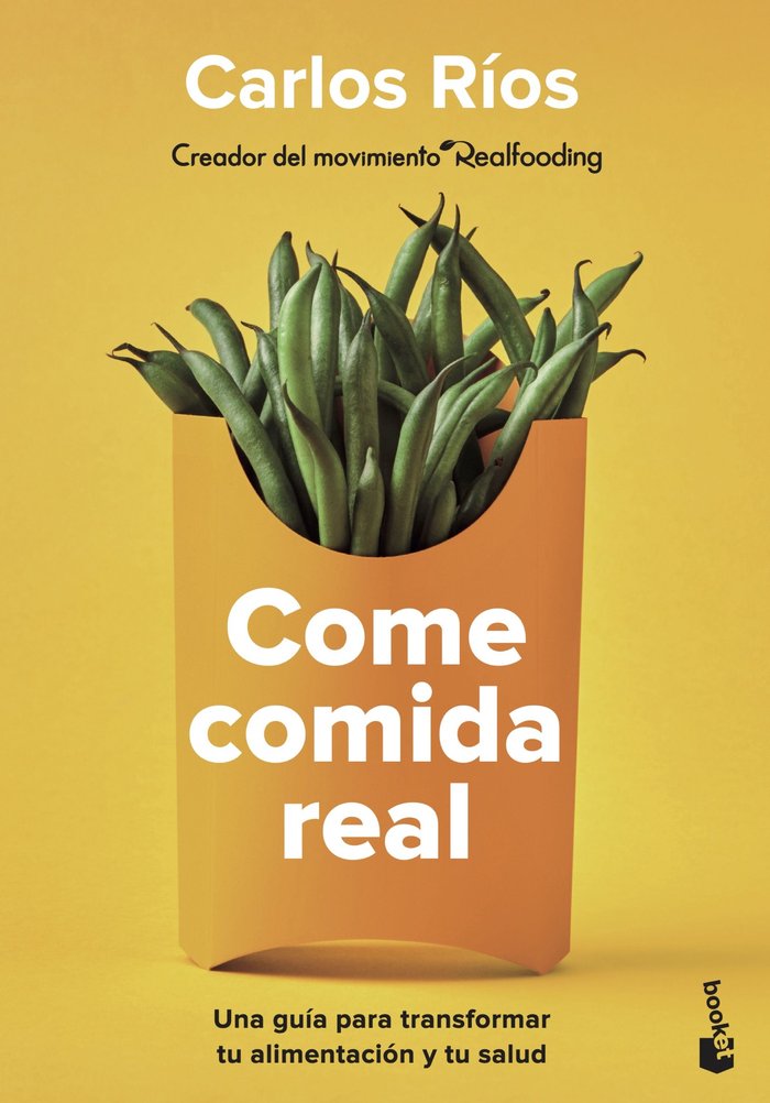 COME COMIDA REAL, de CARLOS RIOS | portada del libro