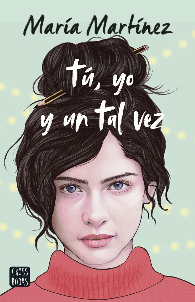TU, YO Y UN TAL VEZ, de MARIA MARTINEZ | portada del libro