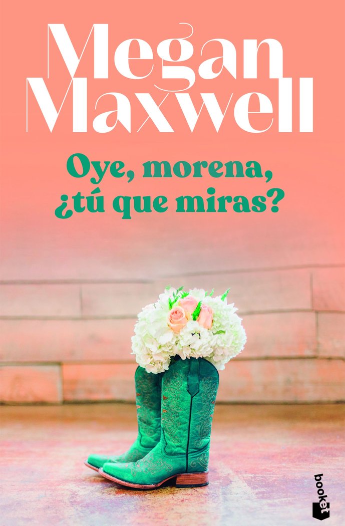 OYE, MORENA, ¿TU QUE MIRAS?, de MEGAN MAXWELL | portada del libro