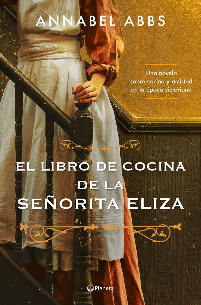 EL LIBRO DE COCINA DE LA SEÑORITA ELIZA, de ABBS, ANNABEL | portada del libro