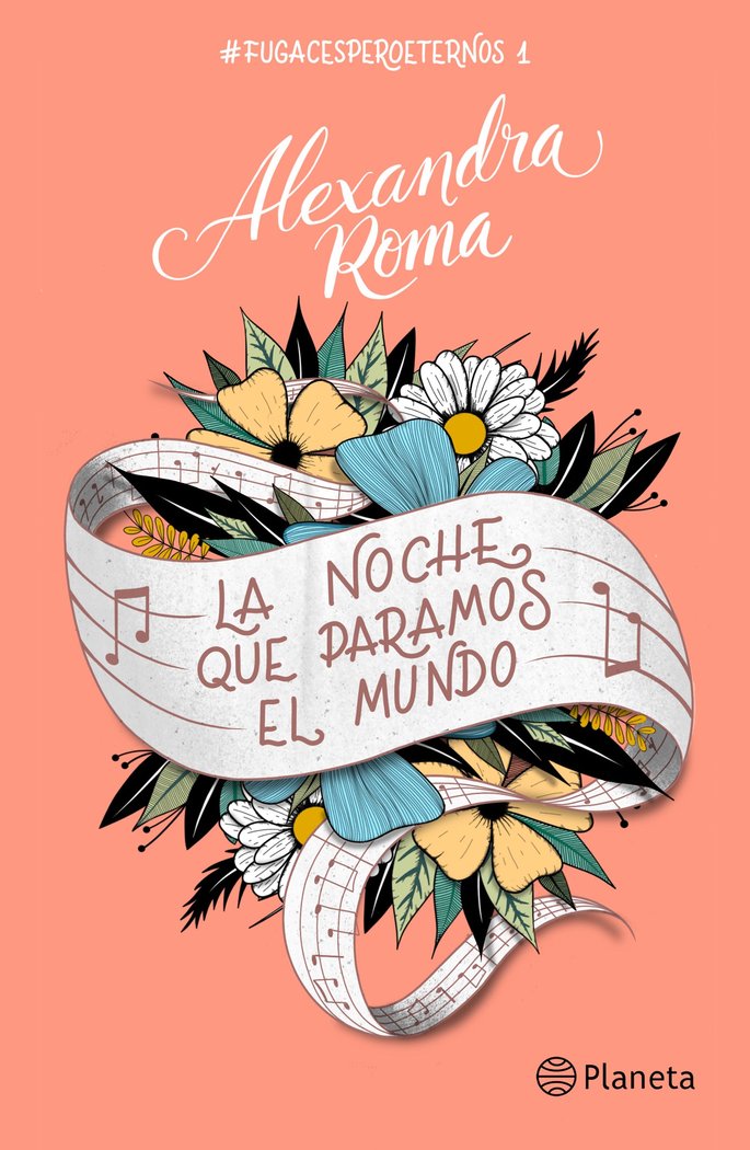 LA NOCHE QUE PARAMOS EL MUNDO, de ALEXANDRA ROMA | portada del libro