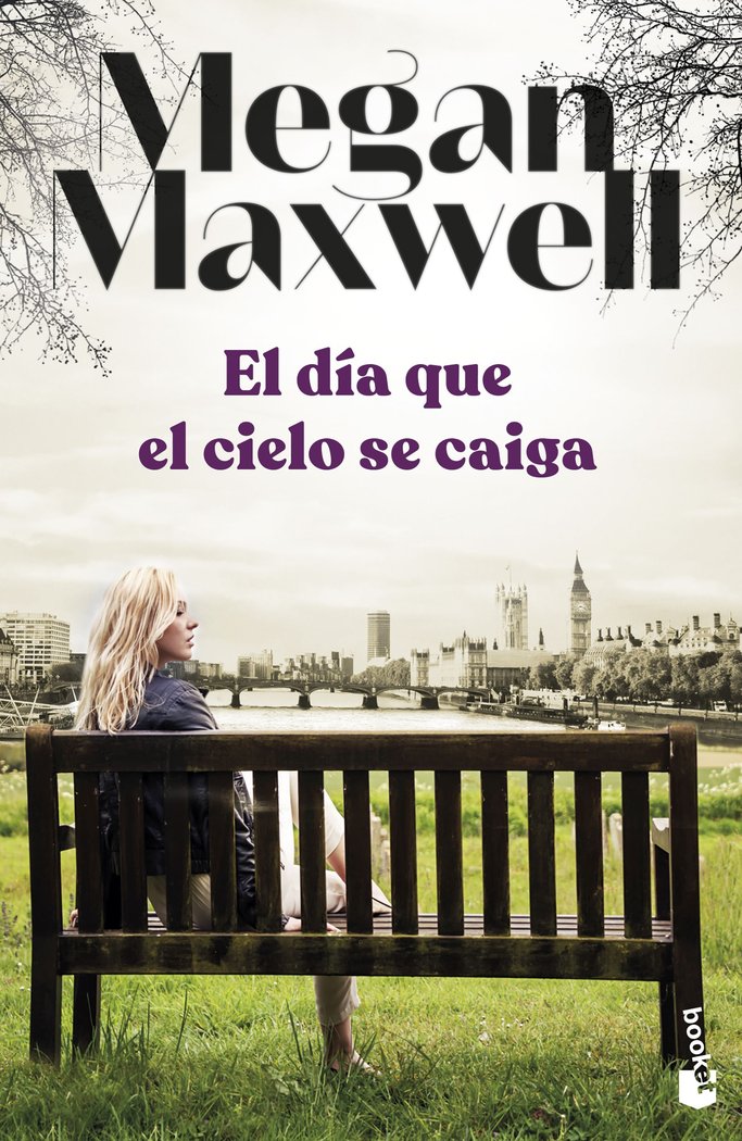 EL DIA QUE EL CIELO SE CAIGA, de MEGAN MAXWELL | portada del libro