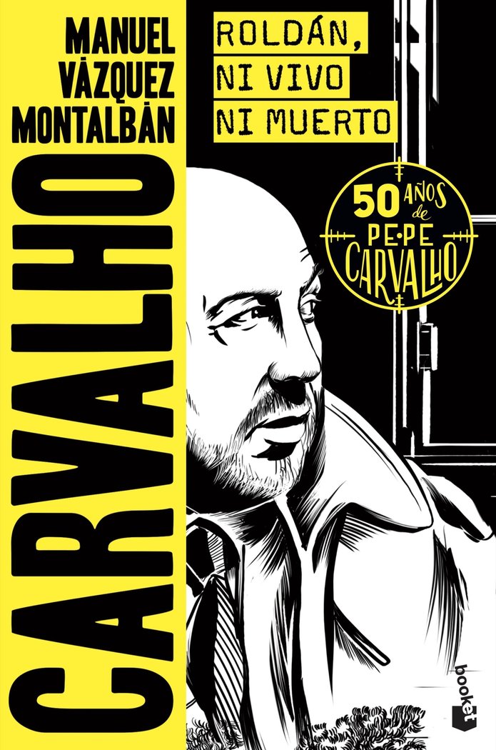 Roldán, ni vivo ni muerto, de MANUEL VAZQUEZ MONTALBAN | portada del libro