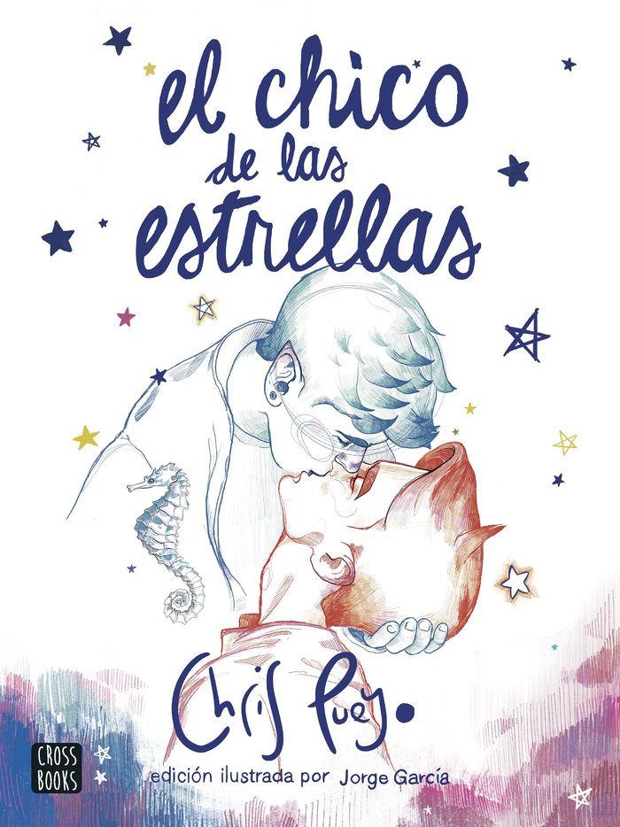 EL CHICO DE LAS ESTRELLAS (NUEVA EDICION), de CHRIS PUEYO | portada del libro