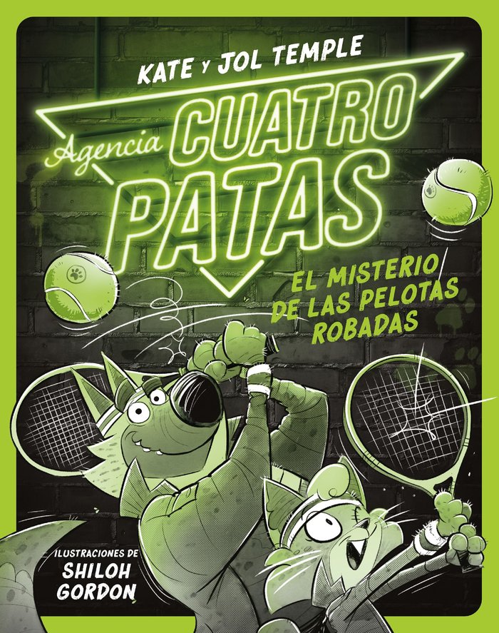 AGENCIA CUATRO PATAS 3. EL MISTERIO DE LAS PELOTAS, de KATE Y JOT TEMPLE | portada del libro