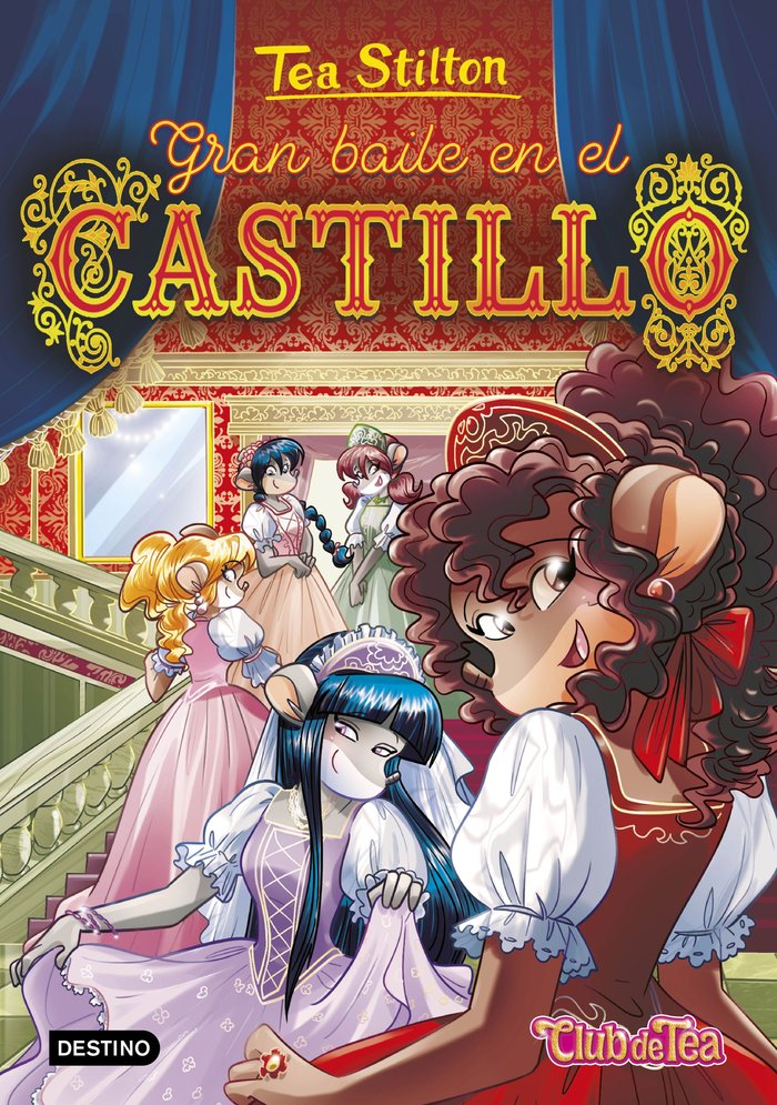 GRAN BAILE EN EL CASTILLO, de TEA STILTON | portada del libro