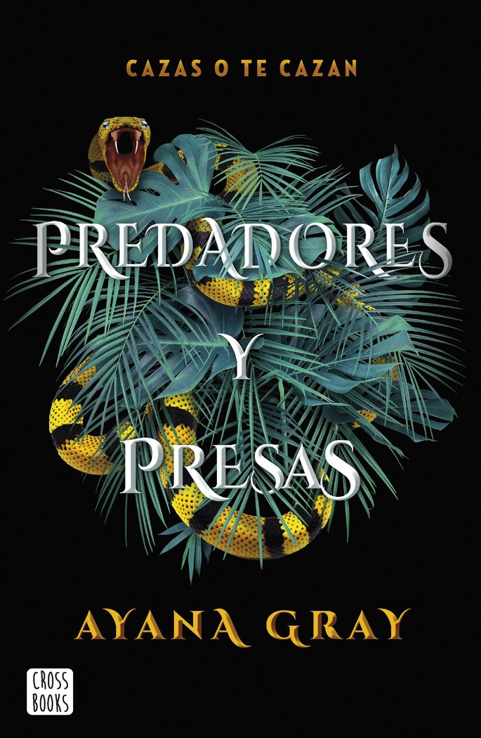 PREDADORES Y PRESAS, de AYANA GRAY | portada del libro