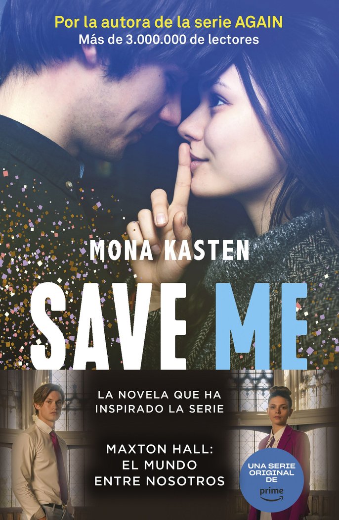 SAVE 1. SAVE ME, de MONA KASTEN | portada del libro